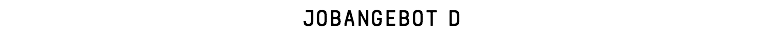 Jobangebot D